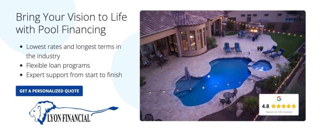 Pool financing available via Lyon Financial